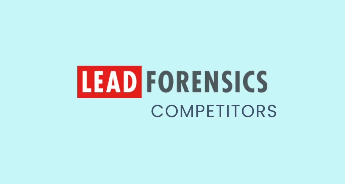 Top 10 Lead Forensics Competitors in 2024